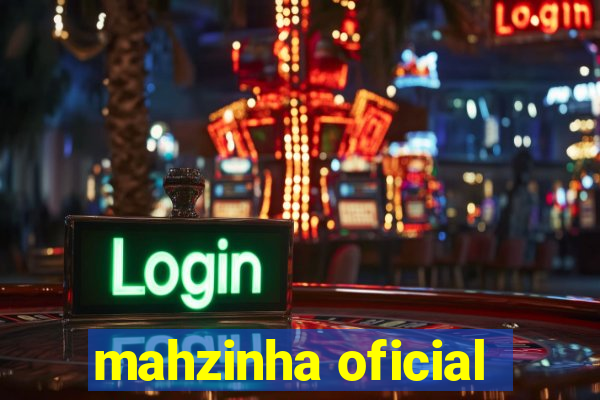 mahzinha oficial